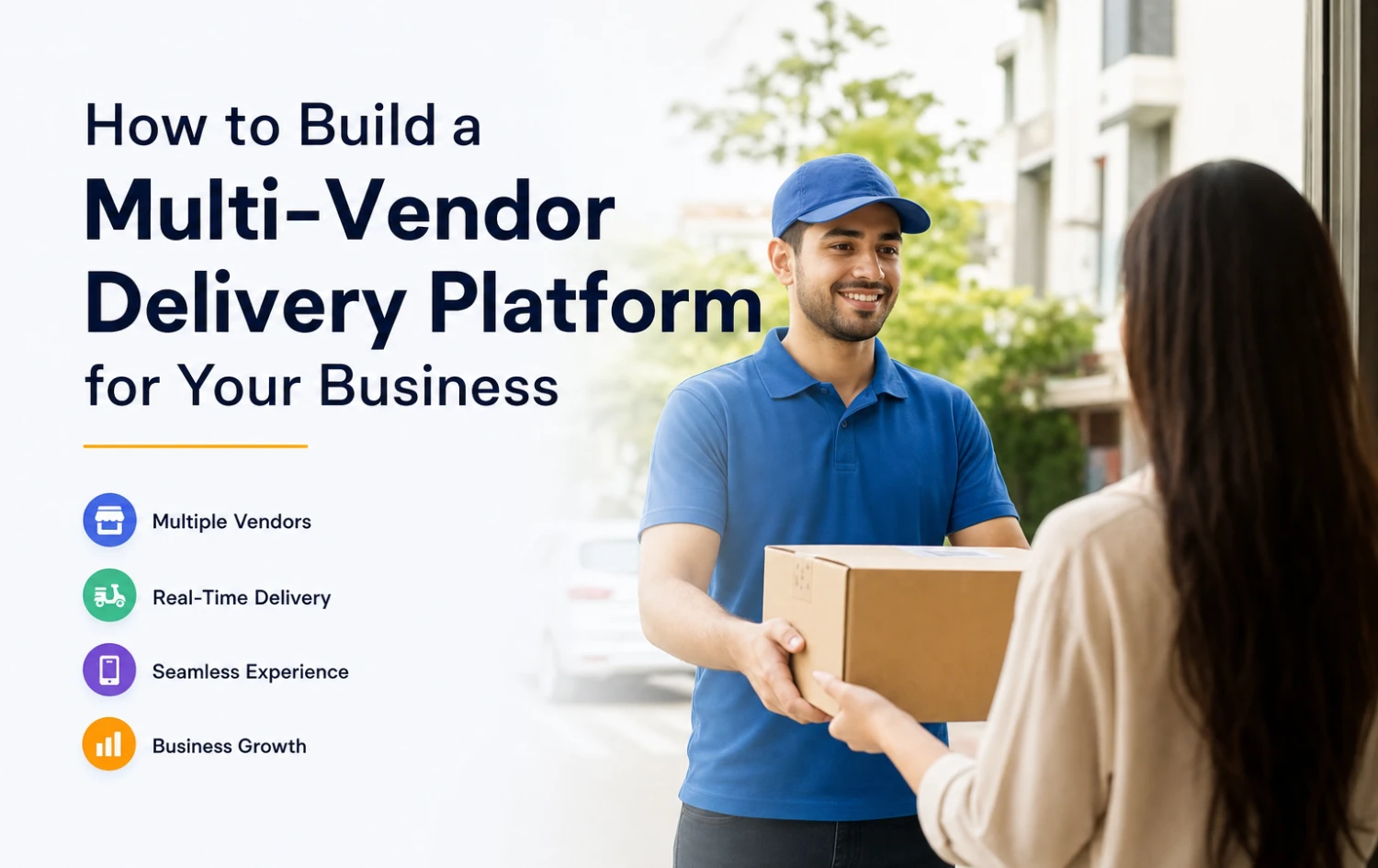 How to Build a Multi-Vendor Delivery Platform for Your Business