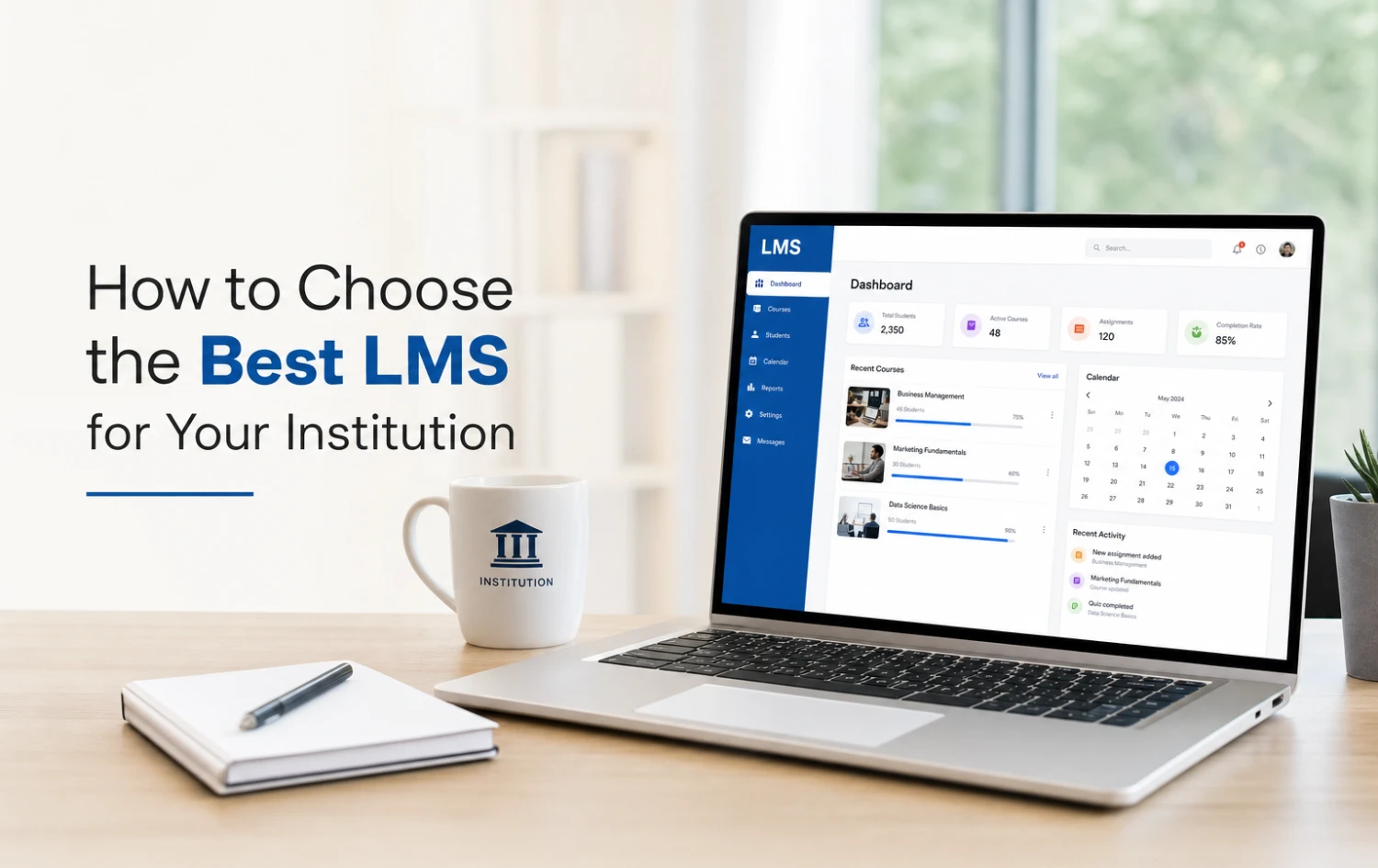 How to Choose the Best LMS for Your Institution