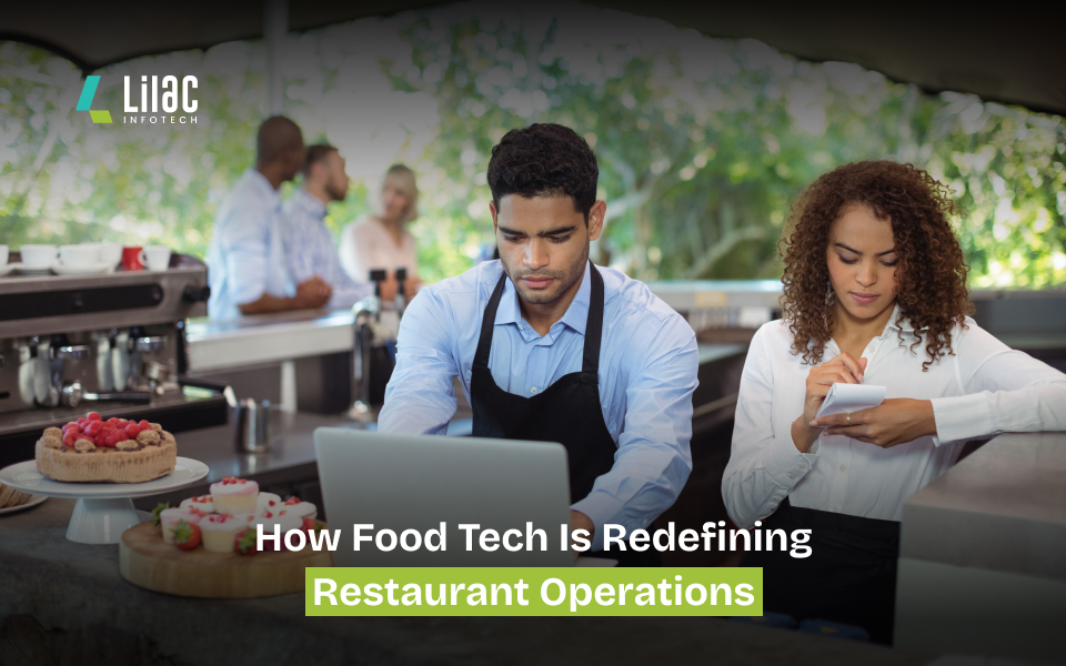 food tech is redefining restaurant operations