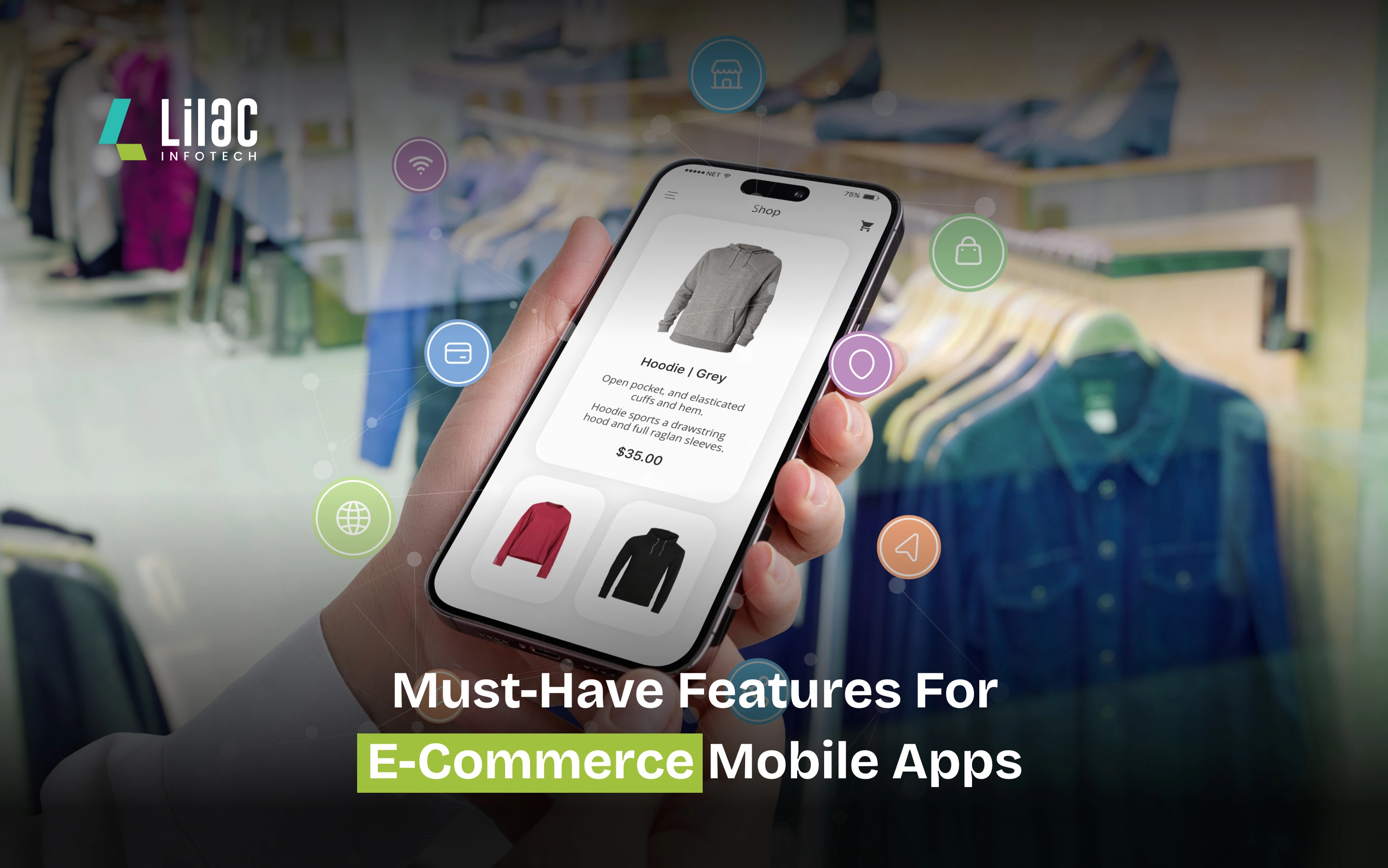 Must-Have Features for E-commerce Mobile Apps – Lilac Infotech, leading mobile app development company in Calicut