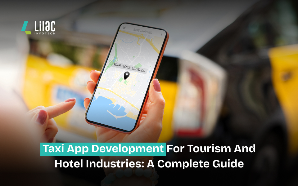 Taxi App Development for Tourism and Hotel Industries